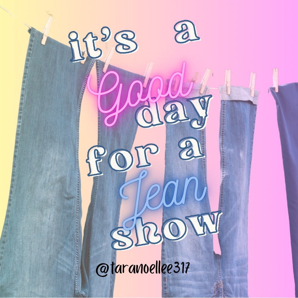 @taranoellee317 is going live!! Jeans, jeans, jeans.  3pm PST Sunday 4/26